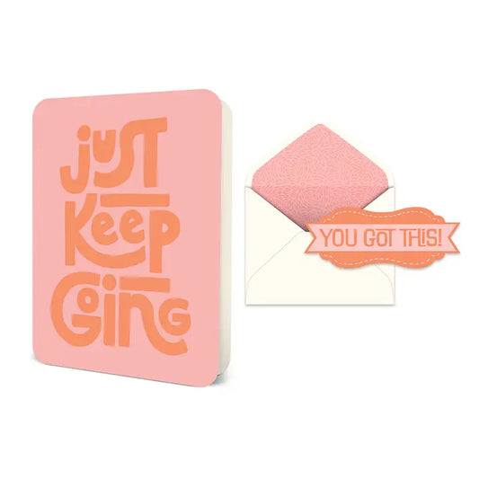 Just Keep Going On Greeting Card