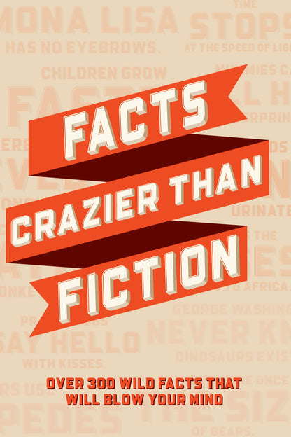 Facts Crazier Than Fiction